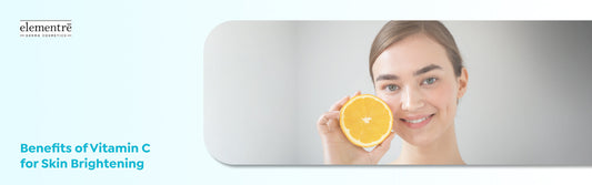 Benefits of Vitamic C for Brightening Skin
